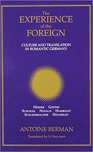 The Experience of the Foreign: Culture and Translation in Romantic Germany - Pdf
